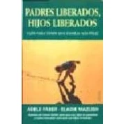 Imagen de PADRES LIBERADOS, HIJOS LIBERADOS (NIÑOS Y ADOLESCENTES)