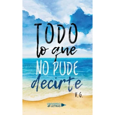 Imagen de Todo lo que no pude decirte (SIN COLECCION)