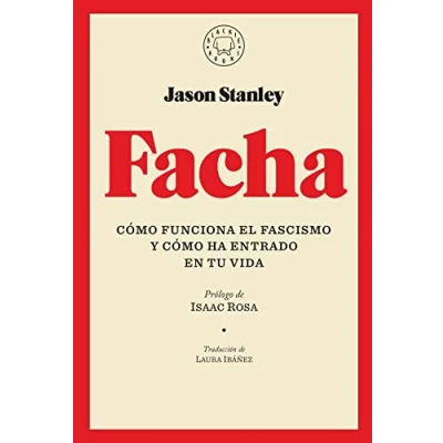 Imagen de Facha: cómo funciona el fascismo y ha entrado en tu vida (BLACKIE BOOKS)