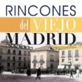 Imagen de Rincones del viejo Madrid (SIN COLECCION)