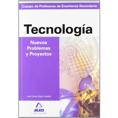 Imagen de Cuerpo de profesores enseñanza secundaria. Nuevos problemas y proyectos tecnología (Profesores Secundaria Fp) 9788466523523