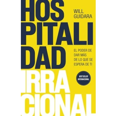Imagen de Hospitalidad irracional: El poder de dar más lo que se espera ti (IMPULSA)