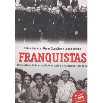 Imagen de Franquistas (Libro Ilustrado, Historia)