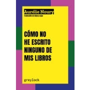 Imagen de Como No He Escrito Ninguno De Mis Libros