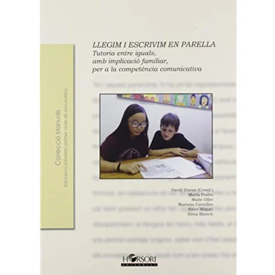 Imagen de Llegim i escrivim en parella: Tutoria entre iguals, amb implicació familiar, per a la competència comunicativa: 56 (Colección Manuales)