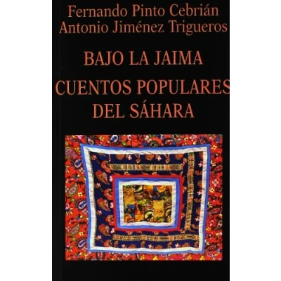 Imagen de Bajo la Jaima. Cuentos populares del Sáhara (Libros de los Malos Tiempos)