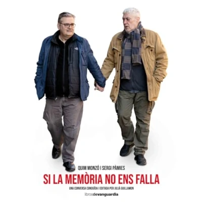 Imagen de SI LA MEMORIA NO ENS FALLA SANT JORDI 2023 3 ED. CON FAJA: Una conversa conduïda i editada per Julià Guillamon (LIBROS DE VANGUARDIA)