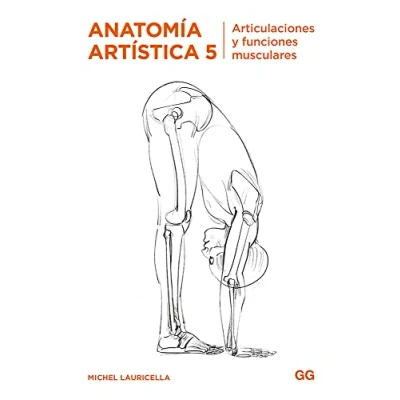 Imagen de Anatomía artística 5. articulaciones y funciones musculares (SIN COLECCION)