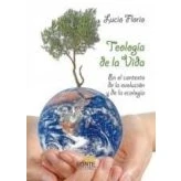 Imagen de Teologia De La Vida: En El Contexto Evolucion Y Ecologia