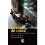 Imagen de Casa de Cristal,La: Diario una corresponsal en La Habana (REY LEAR LIBROS)