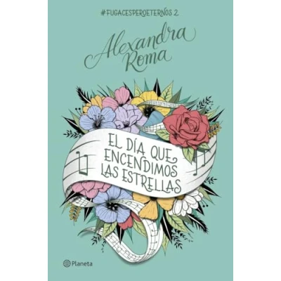 Imagen de El Día Que Encendimos Las Estrellas Alexandra Roma