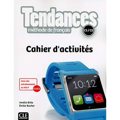 Imagen de Tendances Méthode De Français C1 c2 : Cahier D Activités