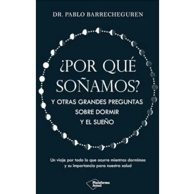 Imagen de ¿Por qué soñamos?: y otras grandes preguntas sobre dormir el sueño (ACTUAL)