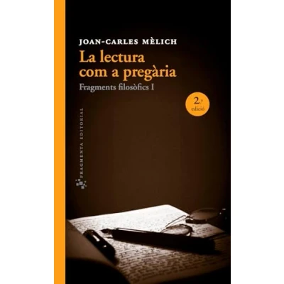 Imagen de La lectura com a pregària: Fragments filosòfics I: 32 (Assaig)