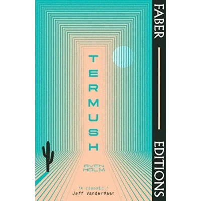 Imagen de Termush (Faber Editions): &#039;A classic―stunning, dangerous, darkly beautiful&#039; (Jeff VanderMeer)