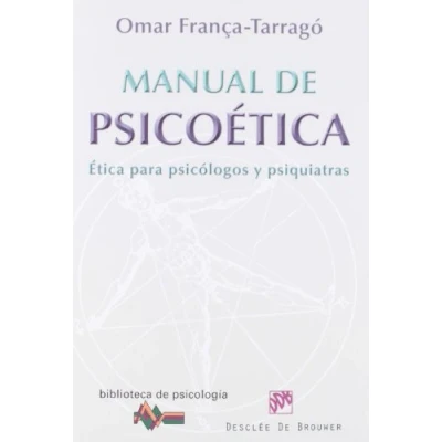 Imagen de Manual de Psicoetica: Ética para psicológos y psiquiatras: 177 (Biblioteca Psicología)