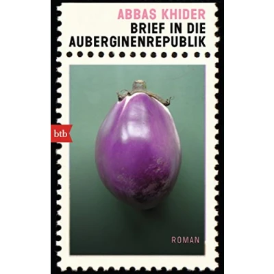 Imagen de Brief in die Auberginenrepublik: Roman