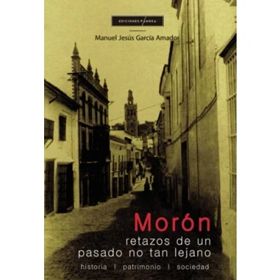 Imagen de Morón: retazos de un pasado no tan lejano