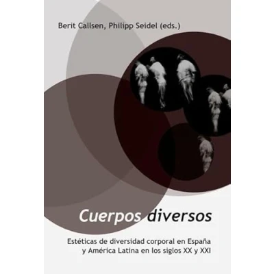 Imagen de Cuerpos diversos. Estéticas de diversidad corporal en España y América Latina los siglos XX XXI