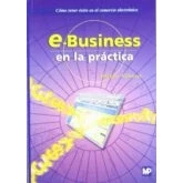 Imagen de E business En La Practica: Como Tener Exito El Comercio Electr Onic