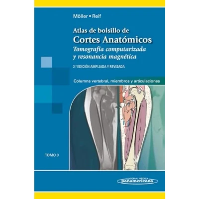Imagen de Atlas de bolsillo cortes anatomicos: Tomo 3. Tomografía computarizada y resonancia magnética: Columna vertebral, Miembros Articulaciones
