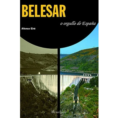 Imagen de Belesar, o orgullo de España