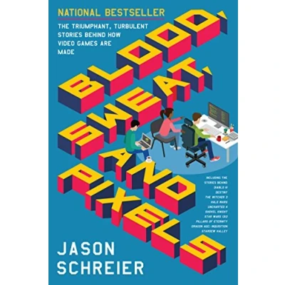 Imagen de Blood Sweat And Pixels: The Triumphant Turbulent Stories Behind How Vi