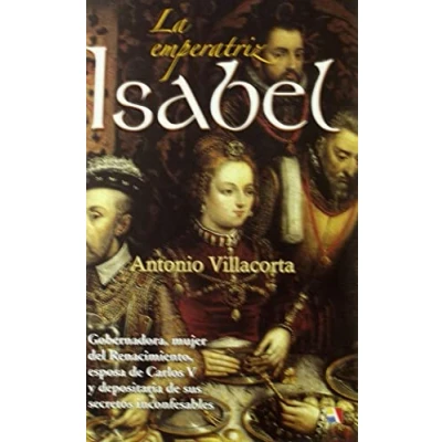 Imagen de La Emperatriz Isabel Reedición (HISTORIA ANTIGUA, MEDIEVAL Y MODERNA)