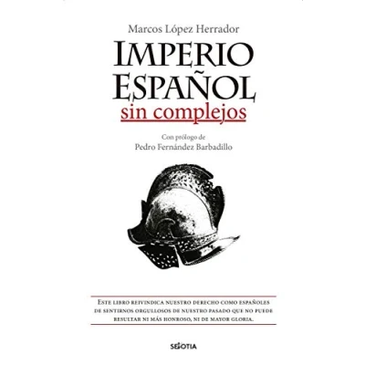 Imagen de Imperio Español Sin Complejos
