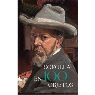 Imagen de Sorolla En 100 Objetos