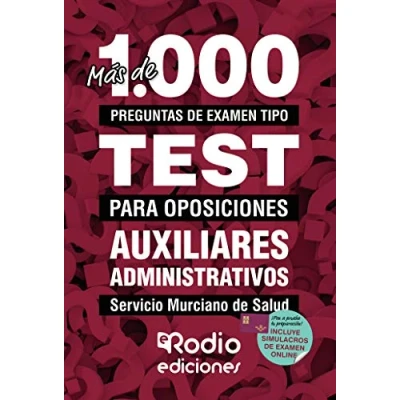 Imagen de Auxiliares Administrativos. Servicio Murciano de Salud: Más 1.000 preguntas examen tipo test para oposiciones