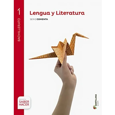 Imagen de LENGUA Y LITERATURA SERIE COMENTA 1 BTO SABER HACER 9788491082071