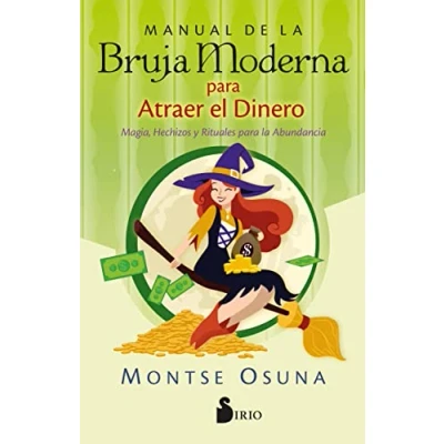 Imagen de Manual De la Bruja Moderna para Atraer El Dinero: Magia, hechizos y rituales abundancia (SIN COLECCION)
