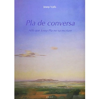 Imagen de Pla de conversa: Allò que Josep no va escriure