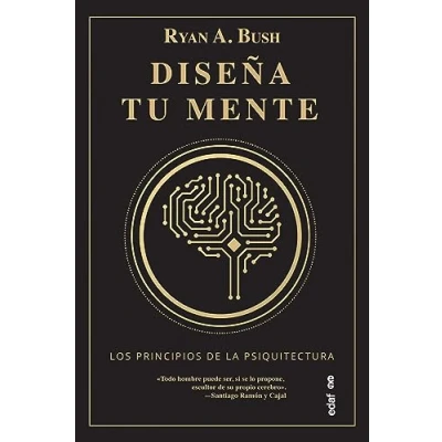 Imagen de Diseña tu mente. Los principios de la psiquitectura (Psicología y autoayuda)
