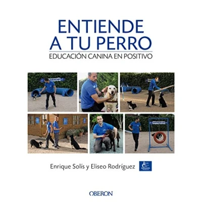 Imagen de Entiende a tu perro. Educación canina en positivo (Libros singulares)