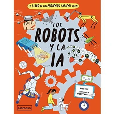 Imagen de EL LIBRO DE LOS PEQUEÑOS SAPIENS SOBRE ROBOTS Y LA IA (IMAGINA)