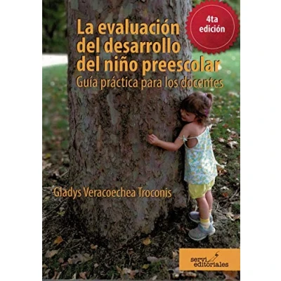Imagen de La evaluacion del desarrollo niño preescolar. Guia practica para los docentes