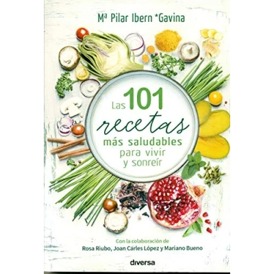 Imagen de Las 101 recetas más saludables para vivir y sonreír (Cocina natural)