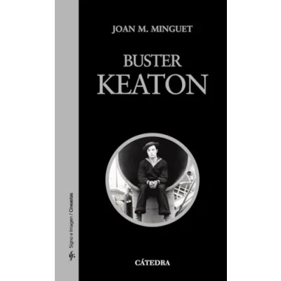 Imagen de Buster Keaton (Signo e imagen Signo imagen. Cineastas)