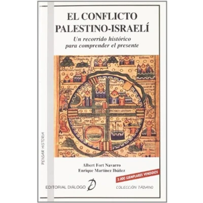 Imagen de el Conflicto Palestino Israelí: Un recorrido histórico para comprender presente (Tábano)