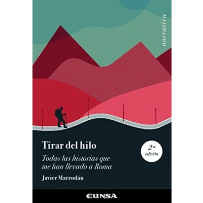 Imagen de Tirar del hilo: Todas las historias que me han llevado a Roma (Narrativa)