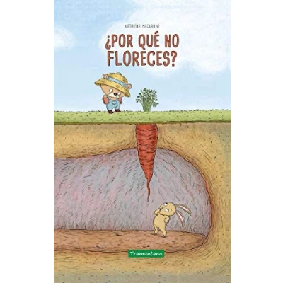 Imagen de ¿Por qué no floreces? (2ª ED) (INFANTIL)