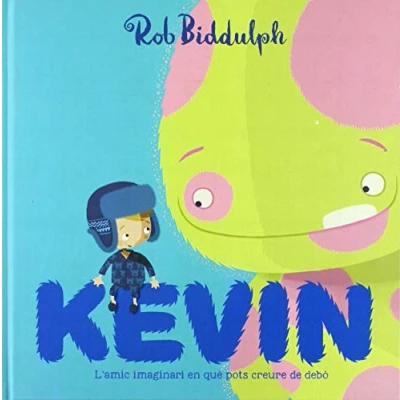 Imagen de Kevin (Català): L&#039;amic imaginari en què pots creure de debò (Álbumes Locomotora)