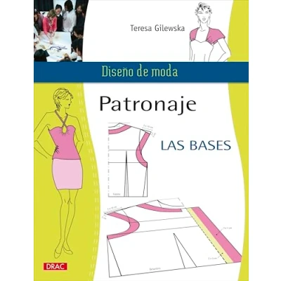 Imagen de PATRONAJE LAS BASES: 1 (Diseño de moda)