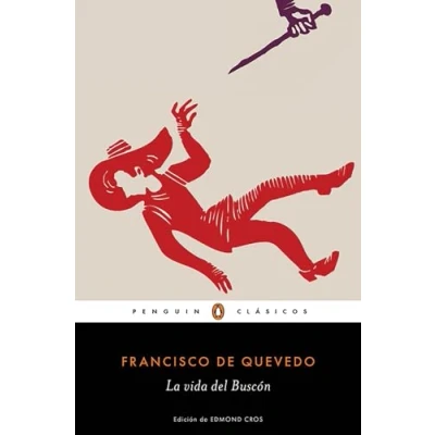 Imagen de la vida del Buscón: edición de un catedrático emérito Universidad Montpellier (Penguin Clásicos)
