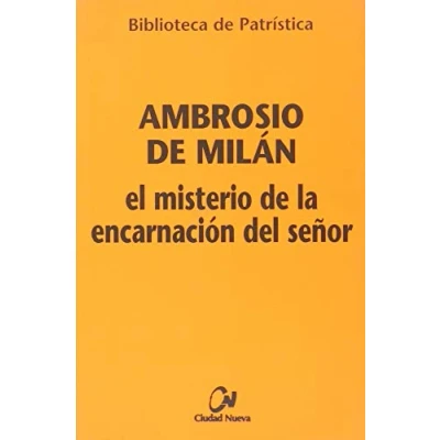 Imagen de El misterio de la encarnación del Señor: 66 (Biblioteca Patrística)