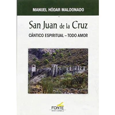 Imagen de San Juan De La Cruz: Cantico Espiritual Todo Amor