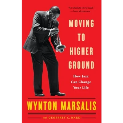 Imagen de Moving To Higher Ground: How Jazz Can Change Your Life
