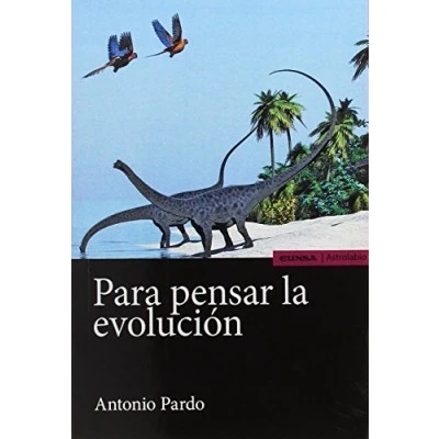 Imagen de PARA PENSAR LA EVOLUCIÓN (Astrolabio Ciencias)
